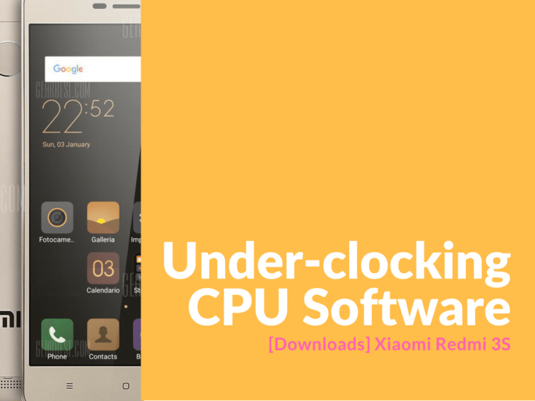 Xiaomi Redmi 3S Under-clocking CPU Software