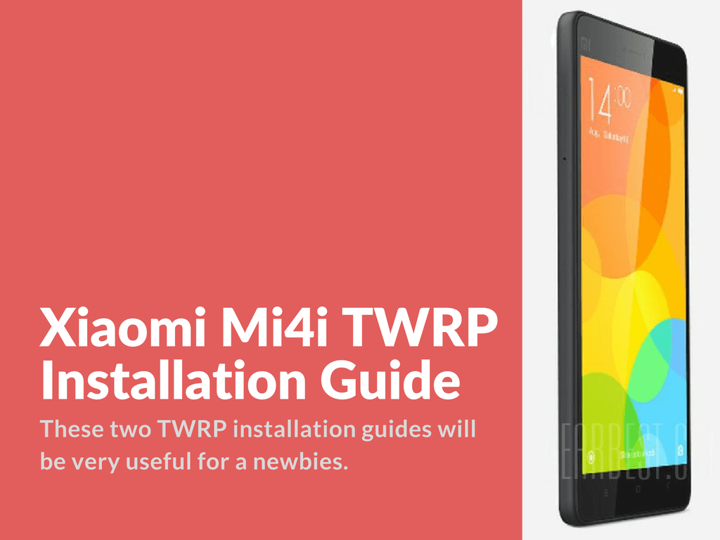 Xiaomi Mi4i TWRP Newbie Guide