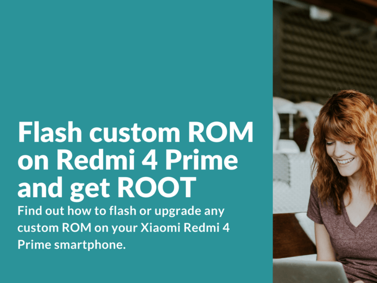 Flashing custom ROM on Redmi 4 Prime