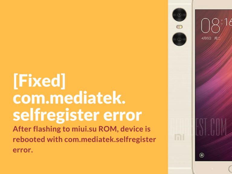 com.mediatek.selfregister bug on Xiaomi Redmi
