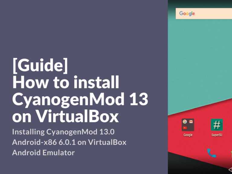 Installing CM 13 Android-x86 on VirtualBox PC