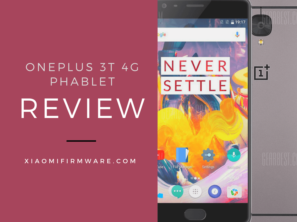 OnePlus 3T 4G Phablet Review