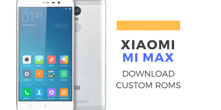 Download Xiaomi Mi Max Custom Roms