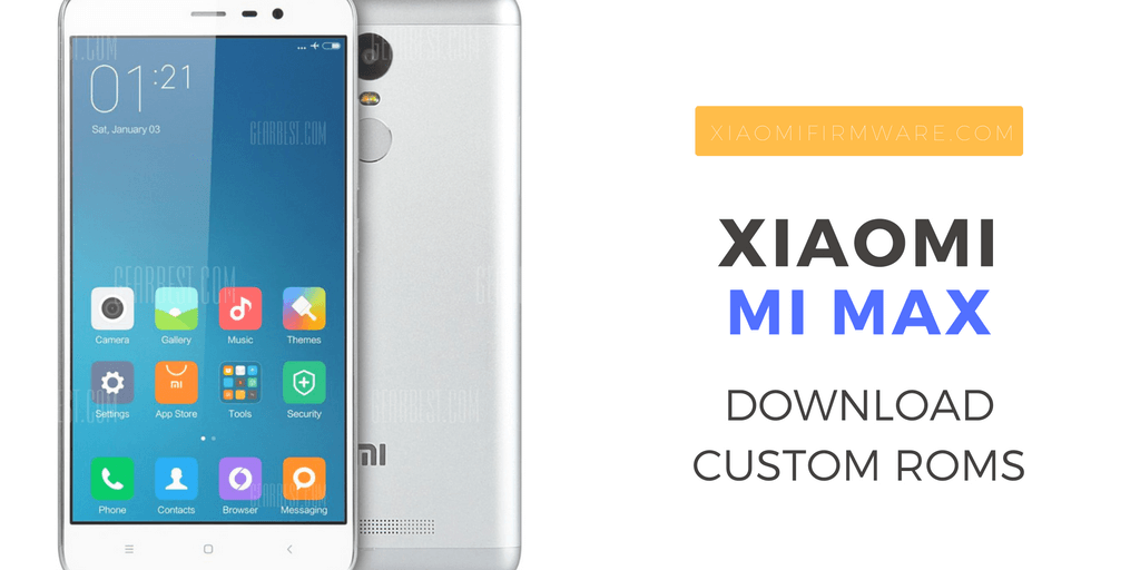 Mi Max Custom Roms - Xiaomi Firmware