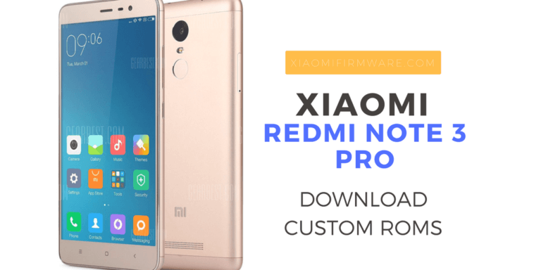 Download Xiaomi Redmi Note 3 Custom Roms