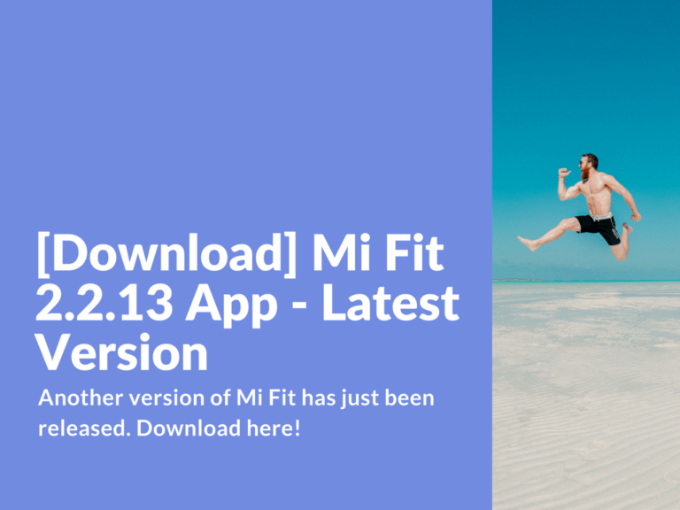 [Download] Mi Fit 2.2.13 App