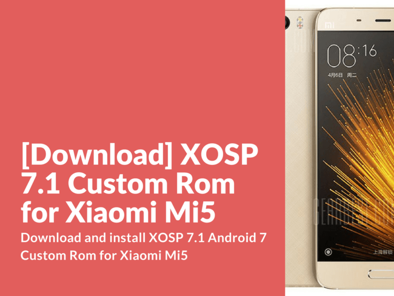 XOSP 7.1 Custom Rom for Mi5