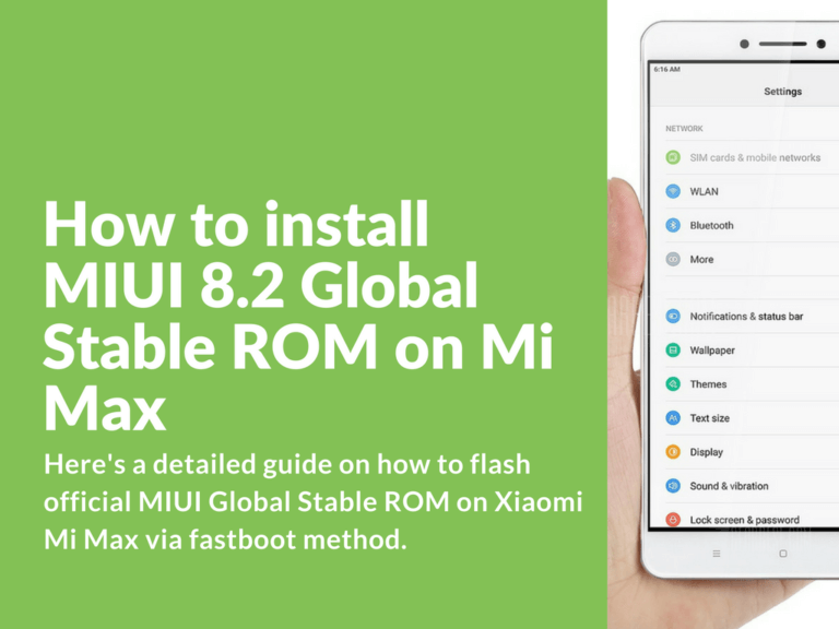 Flash MIUI 8.2 Global Stable ROM on Xiaomi Mi Max
