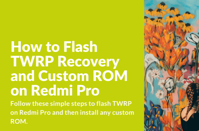 Flash TWRP Recovery and Custom ROM on Redmi Pro - Xiaomi ...