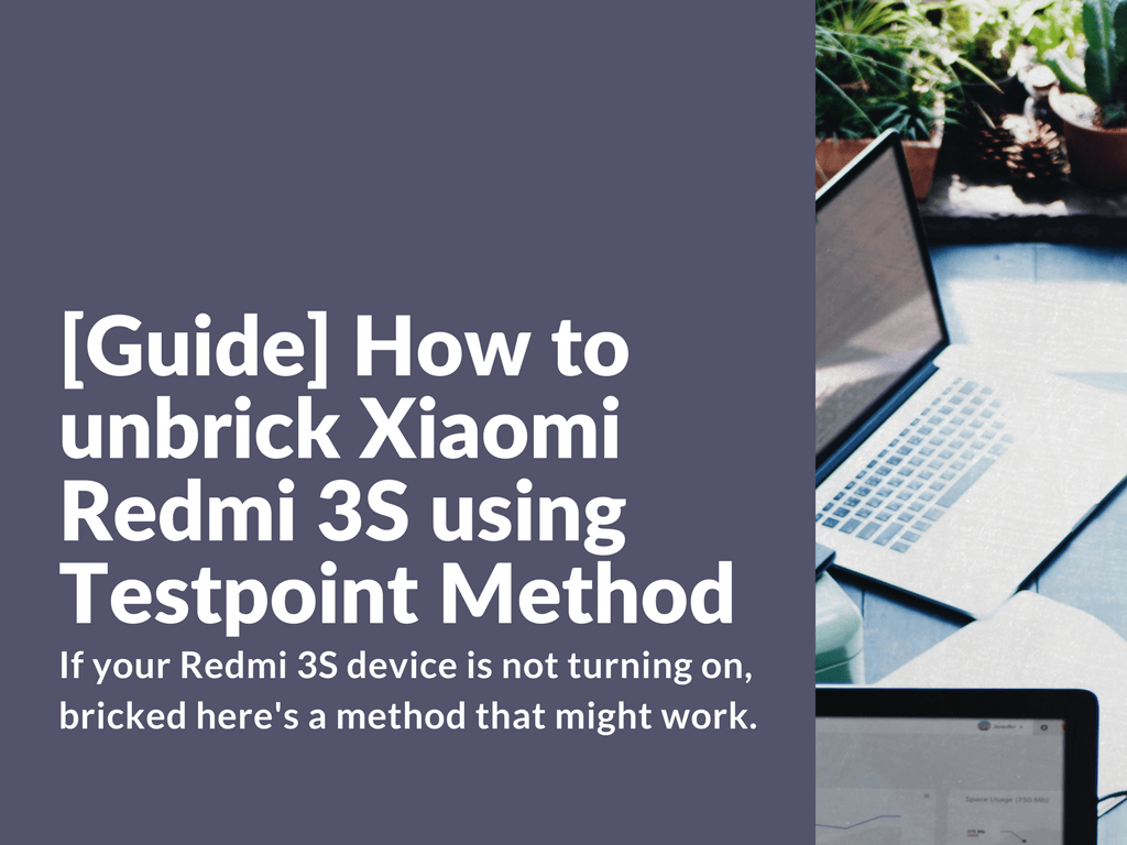 How to unbrick Xiaomi Redmi 3S using Testpoint
