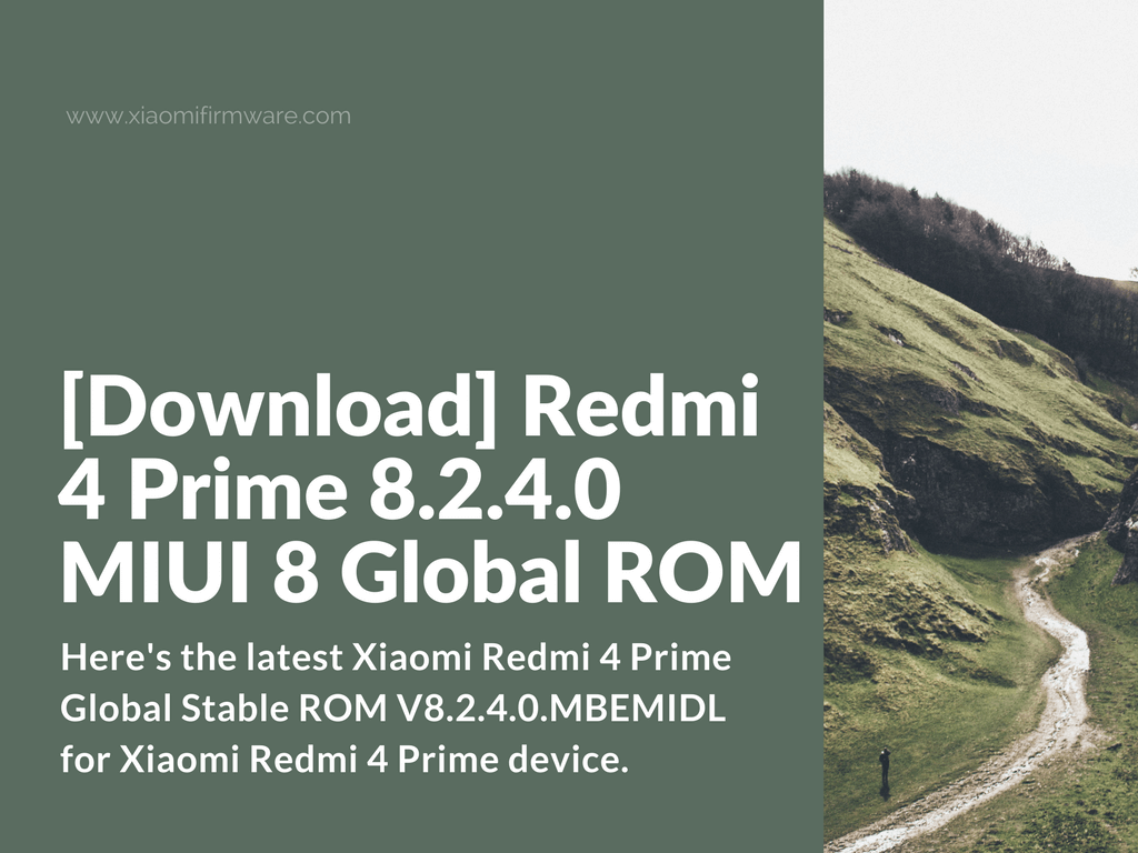 Redmi 4 Prime Global Stable ROM V8.2.4.0.MBEMIDL
