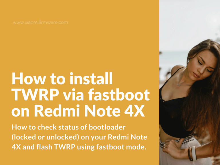 Flash TWRP on Redmi Note 4X