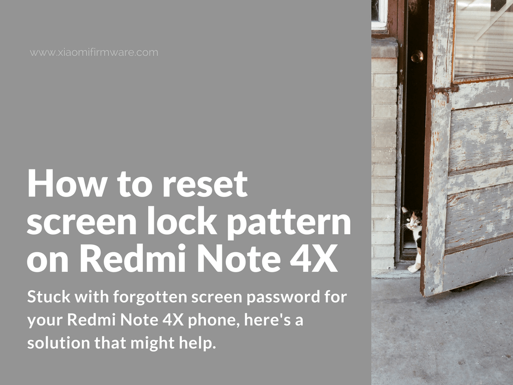 How to reset screen lock pattern on Redmi Note 4X