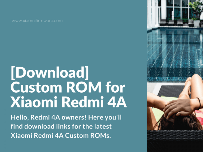 Download Custom Unofficial ROMS for Redmi 4A