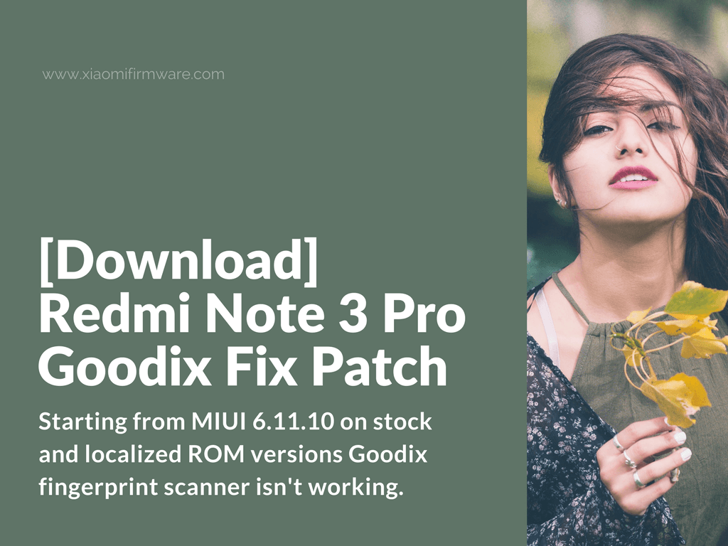 Fix Goodix Fingerprint Scanner on Redmi Note 3 Pro