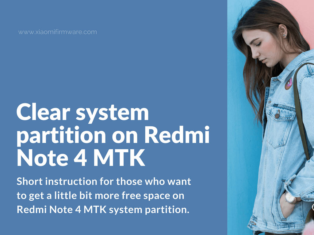 How to clean system partition on Redmi Note 4 MTK