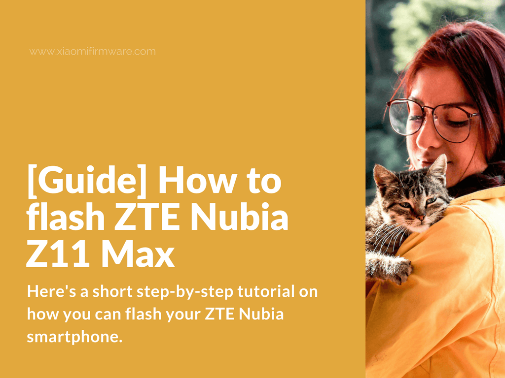 How to flash custom ROM on ZTE Nubia Z11 Max