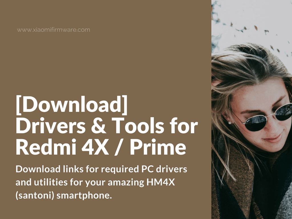 Drivers and Utilities for Xiaomi Redmi 4X