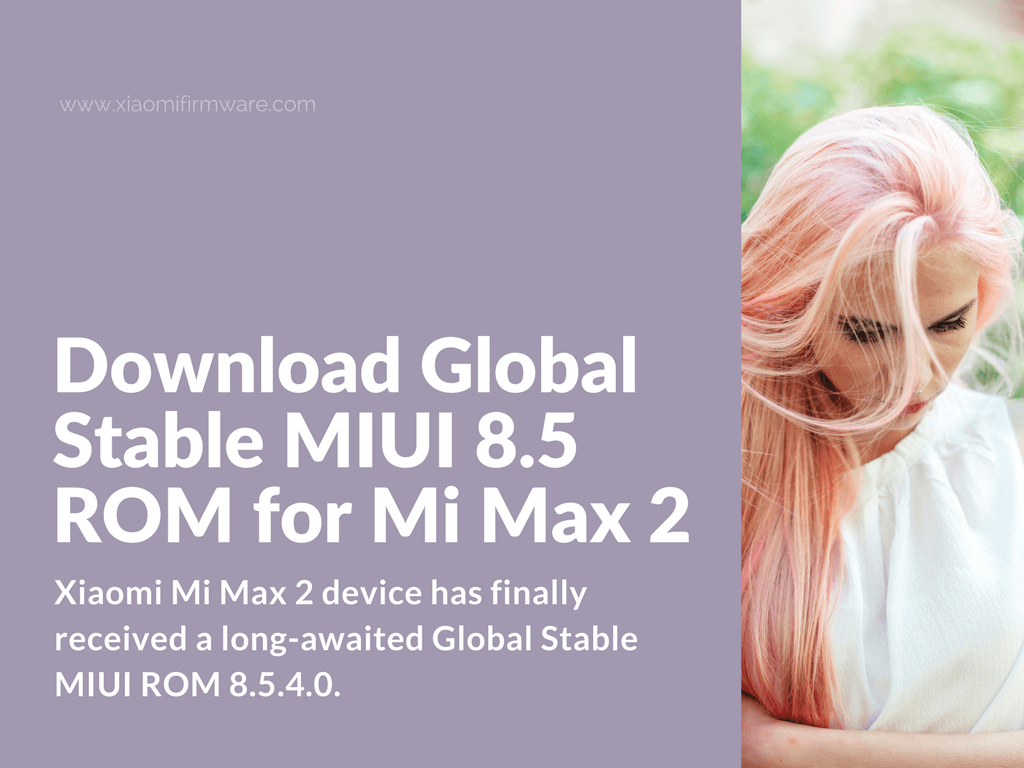 Global Stable ROM 8.5.4.0 for Mi Max 2