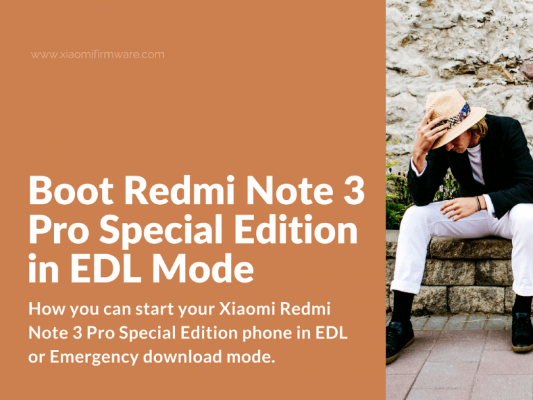 How to boot in EDL (Download mode) on Redmi Note 3 Pro Special Edition