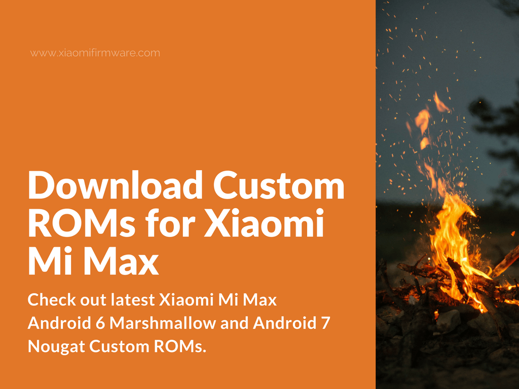 Latest Custom ROMs for Xiaomi Mi Max