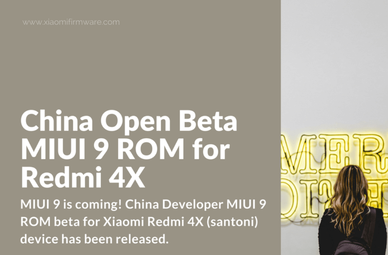 Download China Open Beta MIUI 9 ROM for Redmi 4X - Xiaomi ...