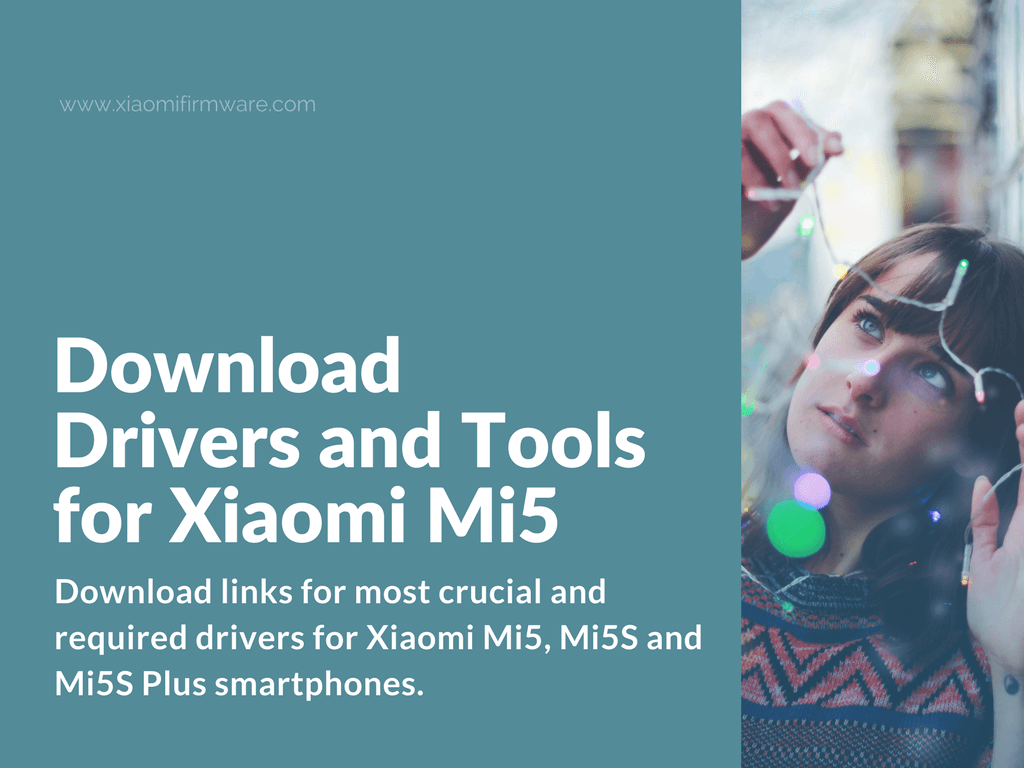 Windows Drivers for Xiaomi Mi5, Mi5S and Mi5S Plus