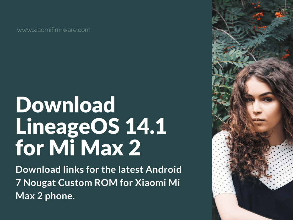 LineageOS 14.1 Custom ROM for Mi Max 2