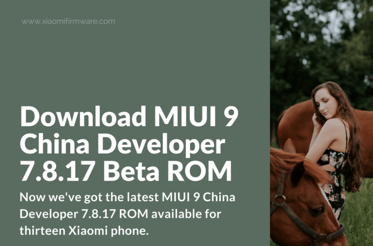 Download MIUI 9 China Developer 7.8.17 Beta ROM - Xiaomi ...