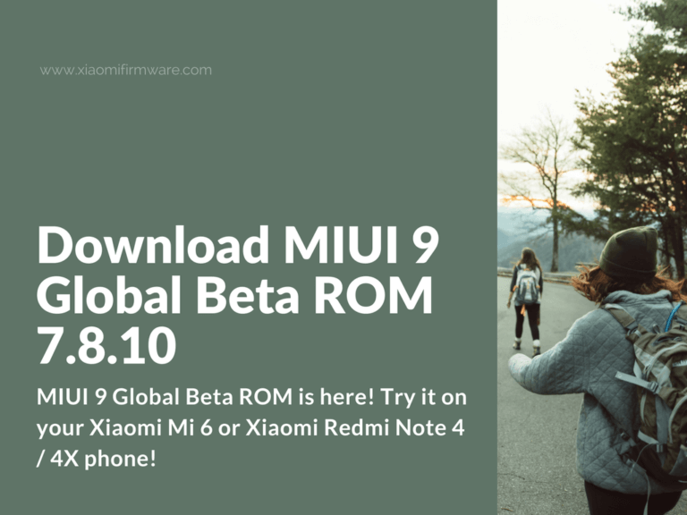 MIUI 9 Global 7.8.10 ROM Beta for Redmi Note 4 and Mi 6