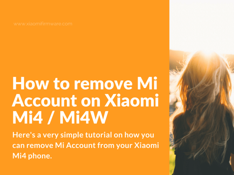 Tutorial on how to remove Mi Account on Xiaomi Mi4