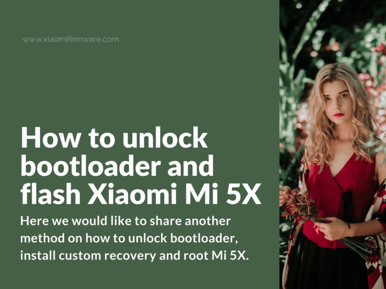 Xiaomi Mi 5X Flashing Guide