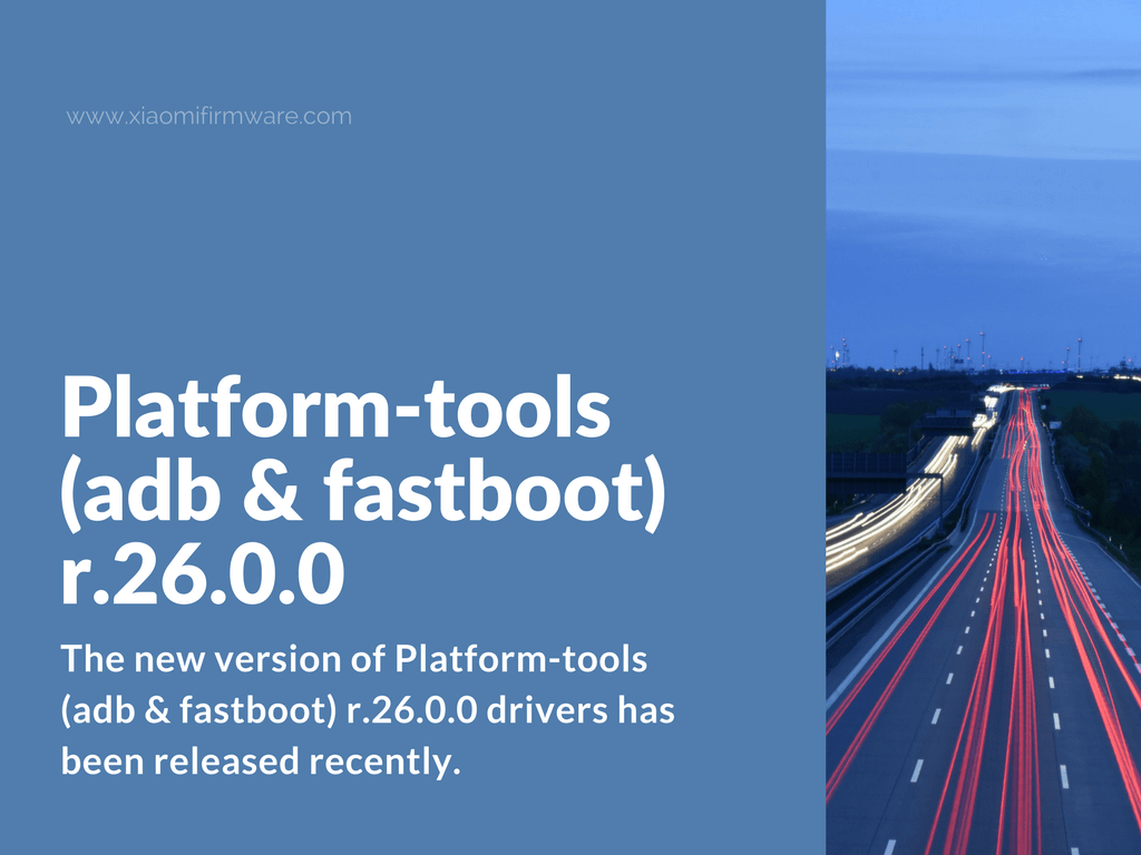Download Platform-tools (adb & fastboot) r.26.0.0