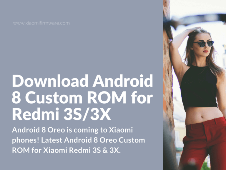 Android 8 Oreo ROM for Xiaomi Redmi 3S and 3X