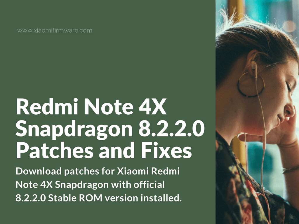 Redmi Note 4X Snapdragon 8.2.2.0 Patches