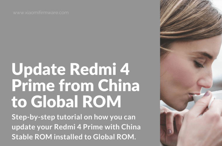 How to update Redmi 4 Prime from China Stable to Global ROM