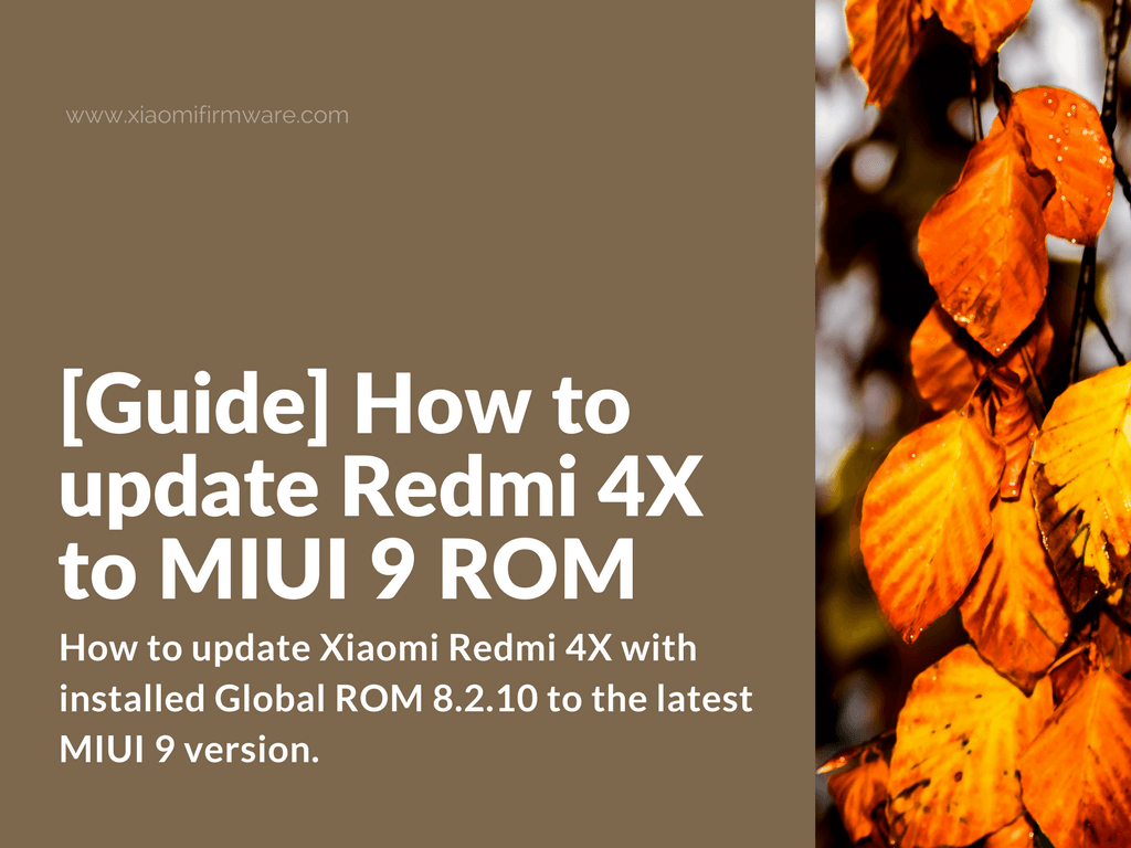Flash MIUI 9 Redmi 4X with Global 8.2.10