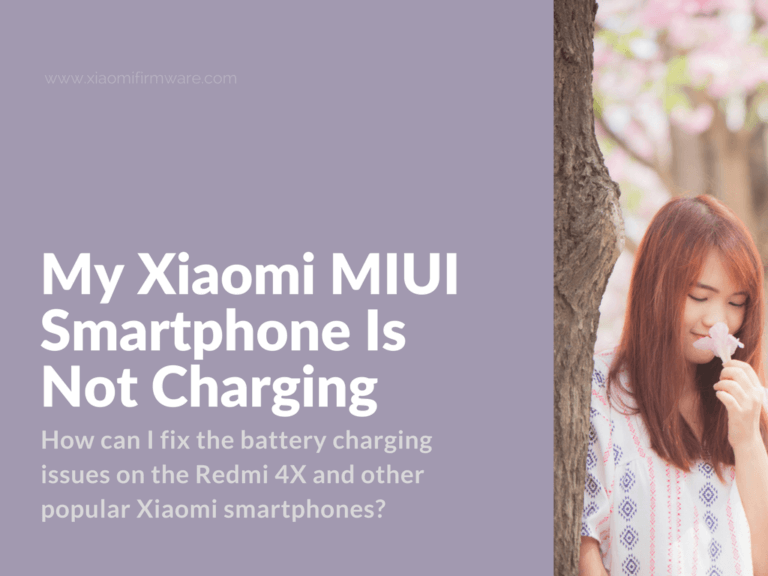 How To Fix Battery Charging Issues On Redmi 4X