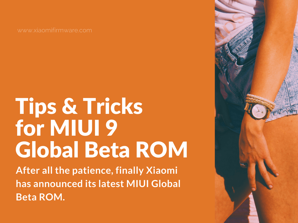 All You Need to Know About MIUI 9 Global Beta ROM
