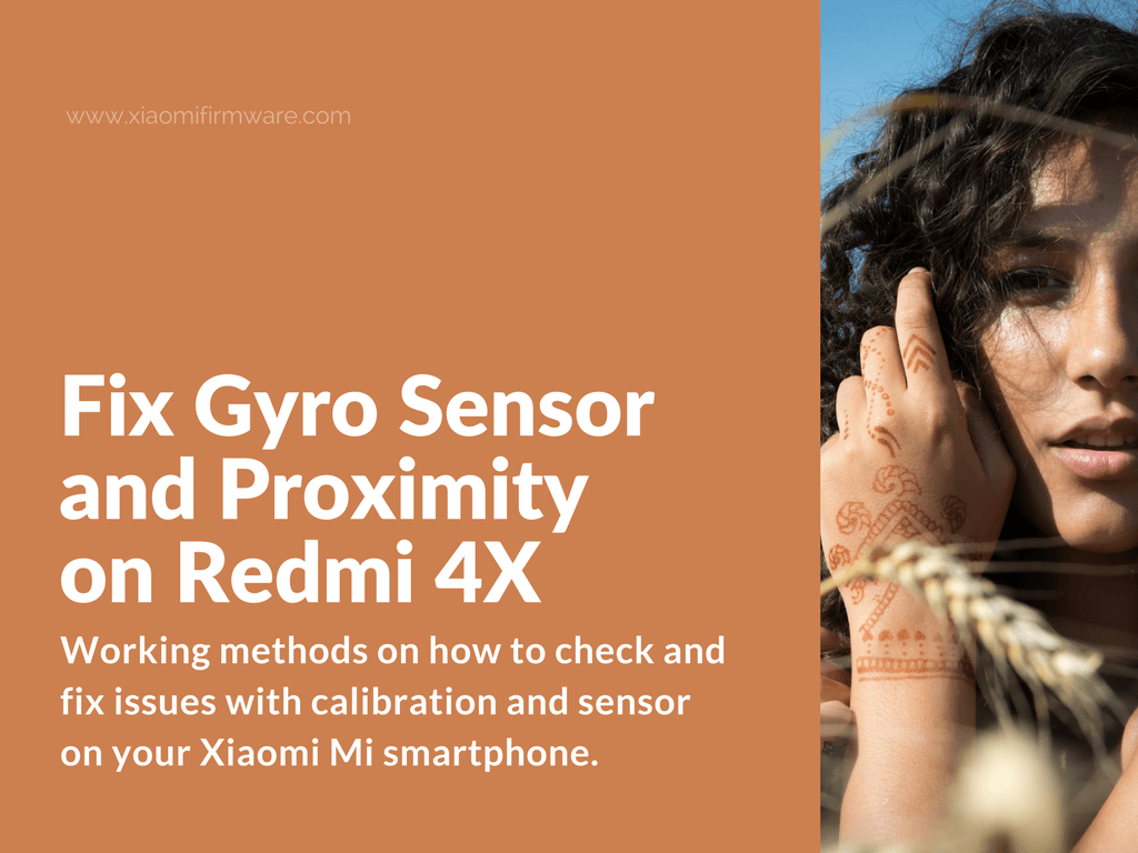 How to fix sensors issues on Redmi 4X