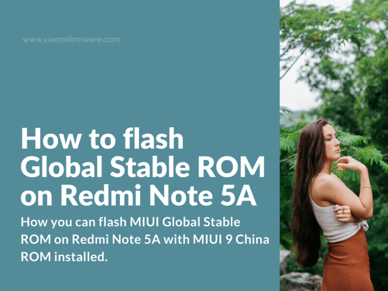 How to flash Global Stable ROM on Redmi Note 5A