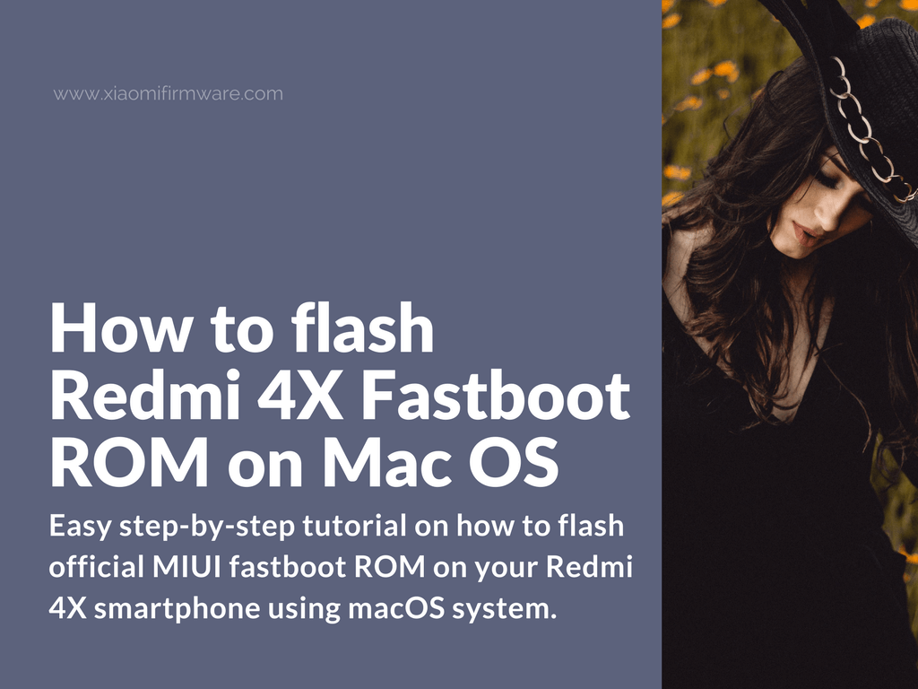 How to flash Redmi 4X Fastboot ROM on Mac OS