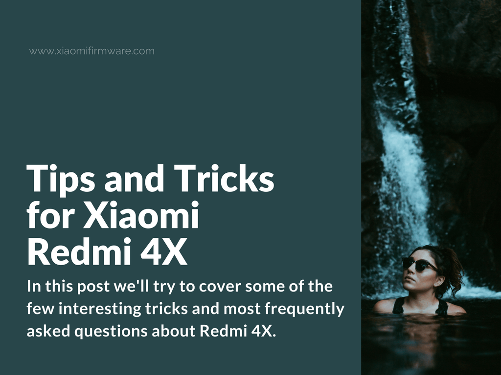 Top Tricks and Guides for Redmi 4X (santoni)