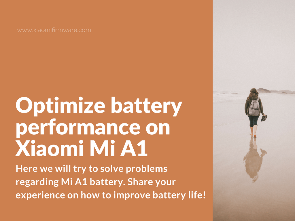 How to make Xiaomi Mi A1 battery last longer