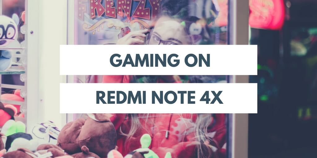 Redmi Note 4 gaming performance