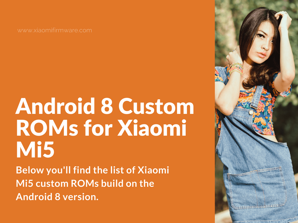Latest Android 8 Oreo ROMs for Mi5