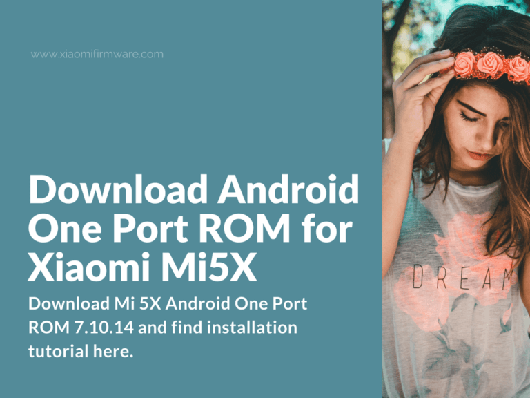 Download Mi 5X Android One Port ROM 7.10.14