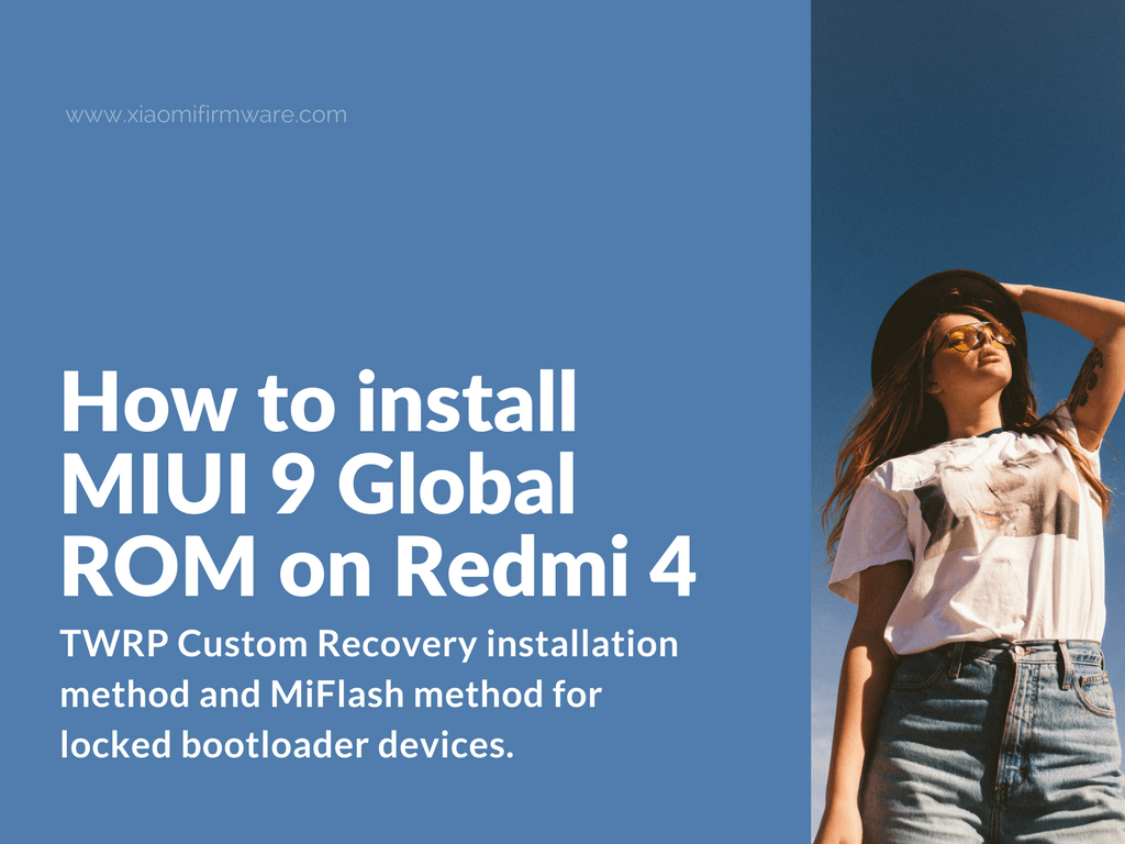 Download and install Global MIUI9 ROM for Redmi 4