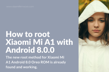 Enable root on Xiaomi Mi A1 Android 8 ROM