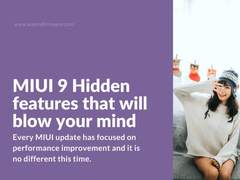 Here is the list of 5 hidden MIUI 9 features